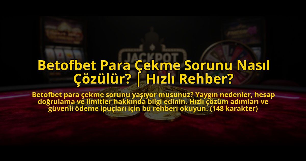 Betofbet-Para-Cekme-Sorunu-Nasil-Cozulur-Hizli-Rehber-overlay-1772821941.jpg